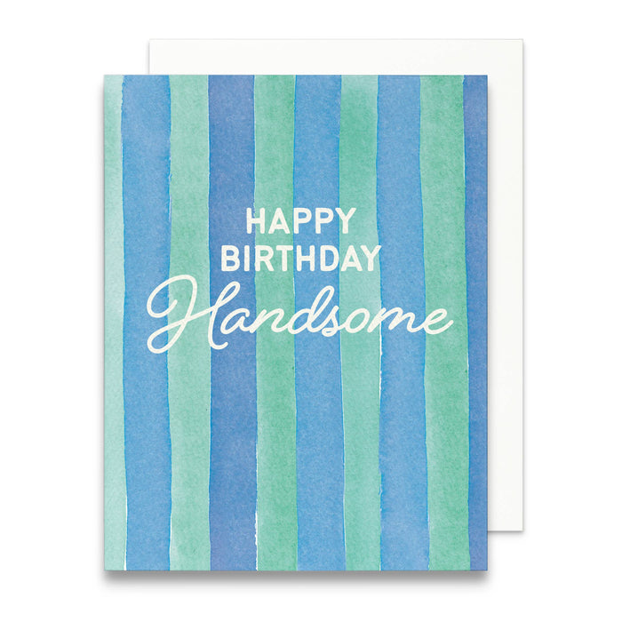 Happy Birthday Handsome Card