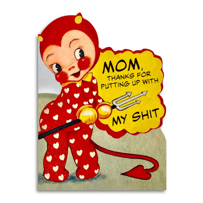 Mom Thanks for Putting Up With Card