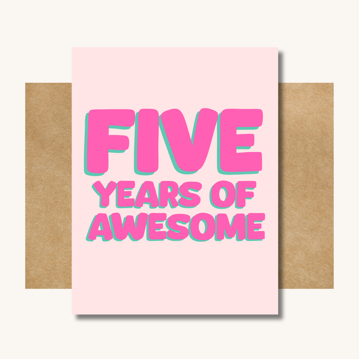 Five Years Of Awesome Card