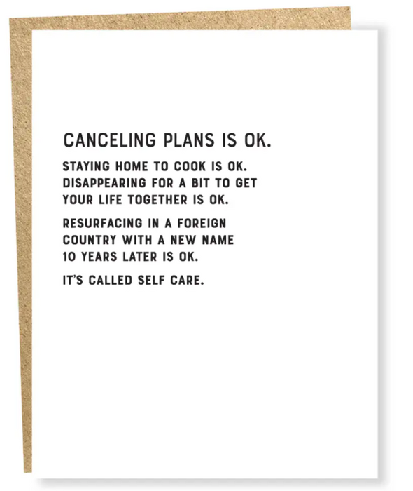 Canceling Plans is ok