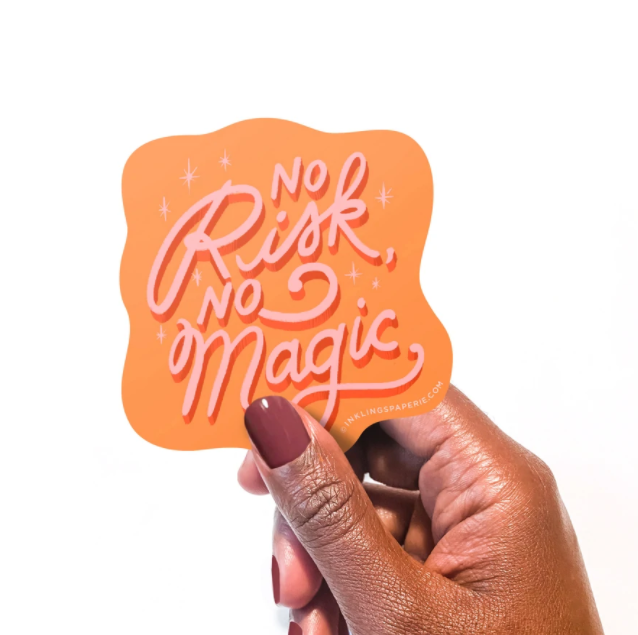 No Risk, No Magic Sticker