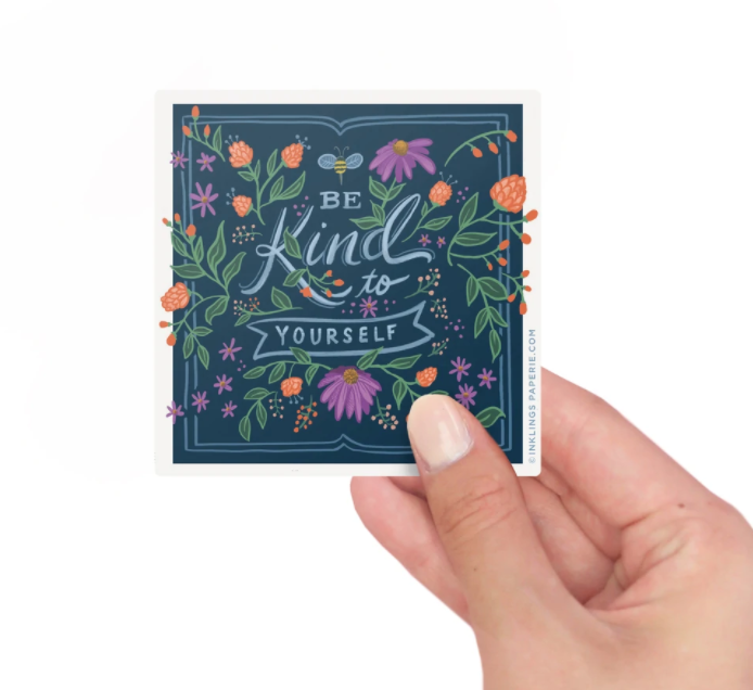 Be Kind to Yourself Sticker