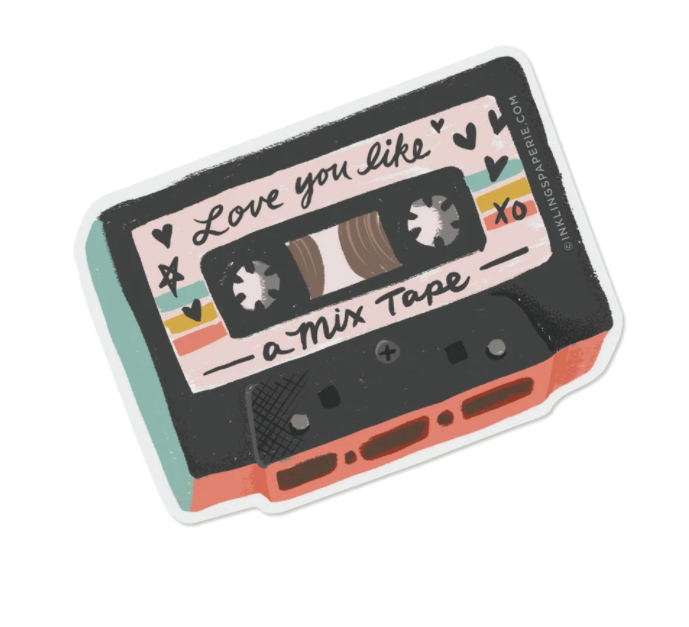 Love You Like a Mixed Tape Sticker