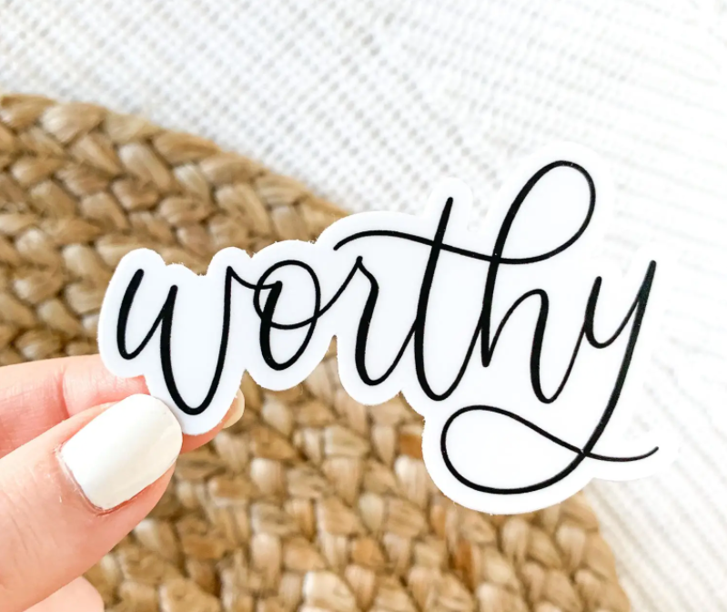 Worthy Sticker