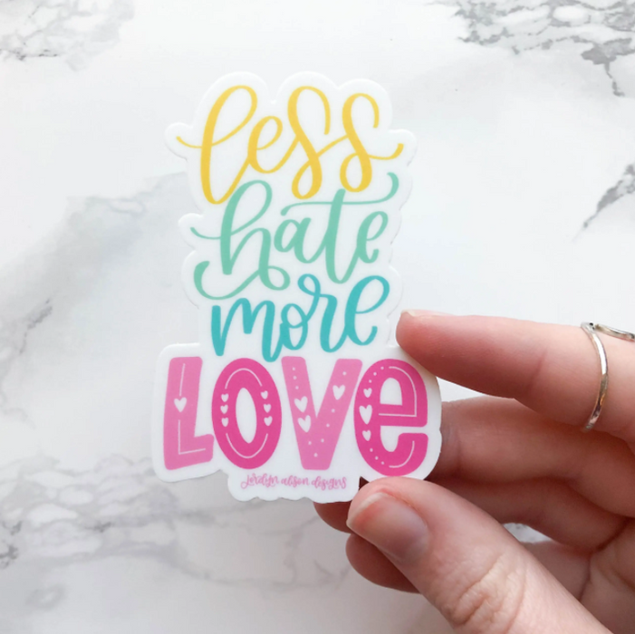 Less Hate More Love Sticker