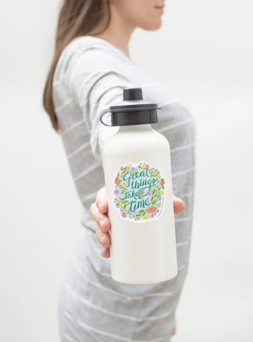 Great Things Take Time Sticker