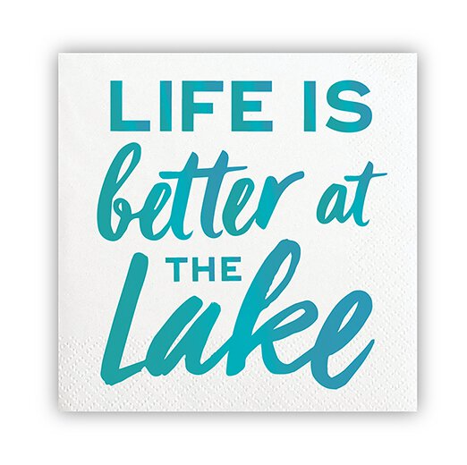 Life is Better at Lake Napkins