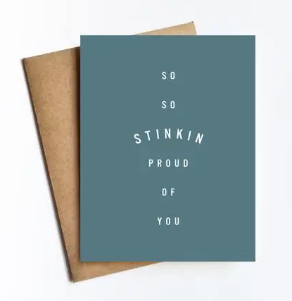 Stinkin Proud Card