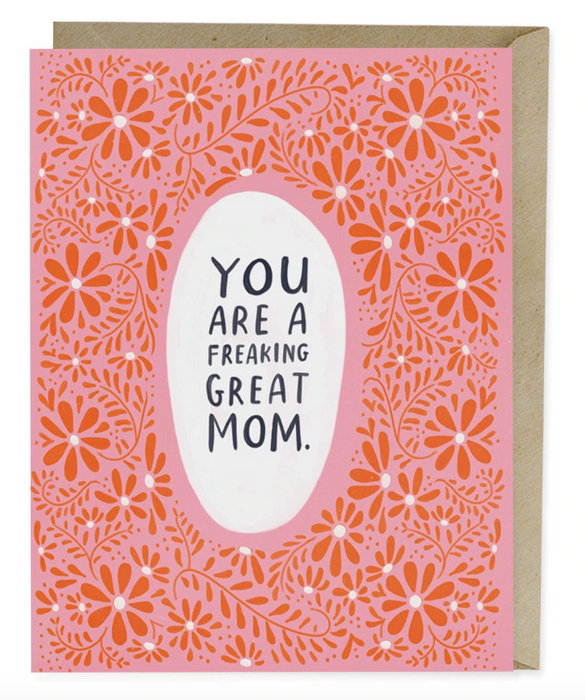 Freaking Great Mom Card