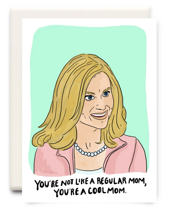 You're a Cool Mom Card