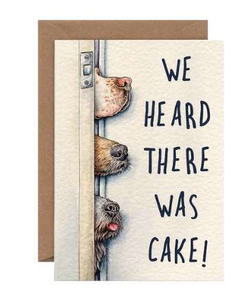 We Heard There Was Cake Card