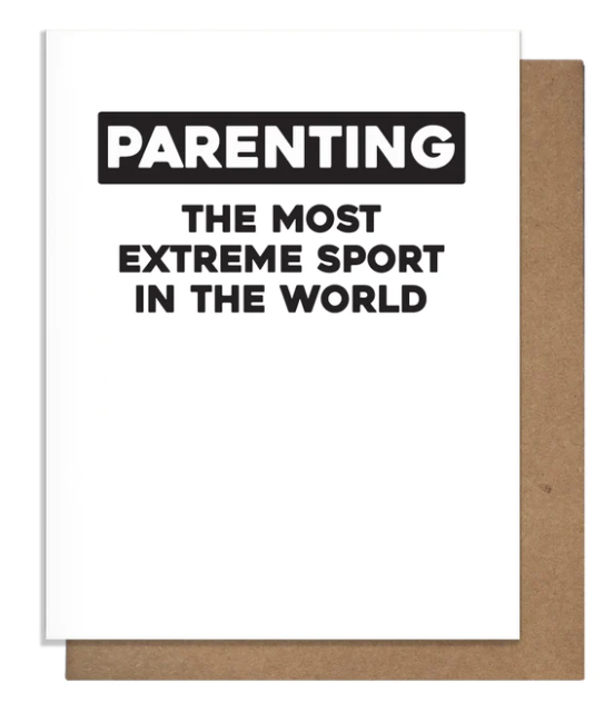 Extreme Parenting Card