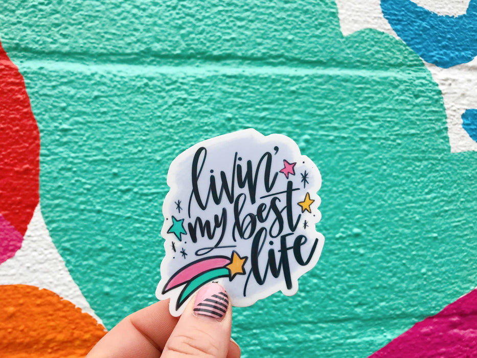 Livin' My Best Life Sticker
